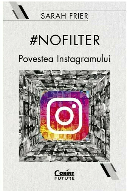 #nofilter. Povestea Instagramului