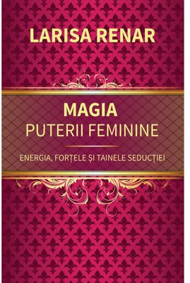 Magia puterii feminine