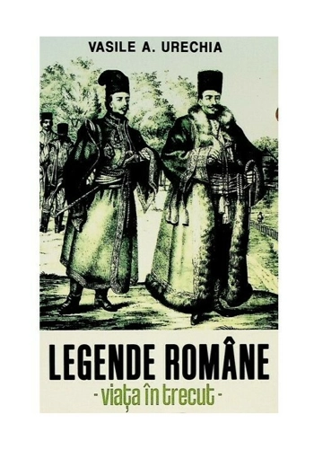 Legende romane. Viata in trecut