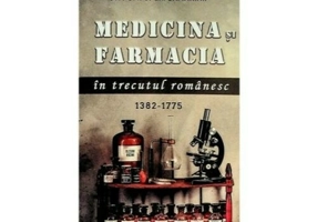 Medicina si farmacia in trecutul romanesc
