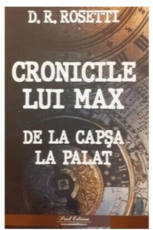 Cronicile lui Max de la Capsa la Palat