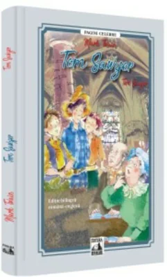 Tom Sawyer. Editie bilingva (romana – engleza)