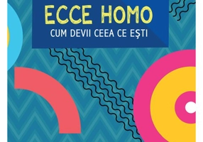 Ecce homo. Cum devii ceea ce esti