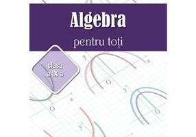 Algebra pentru toti –clasa a IX-a