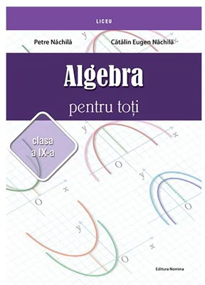 Algebra pentru toti –clasa a IX-a