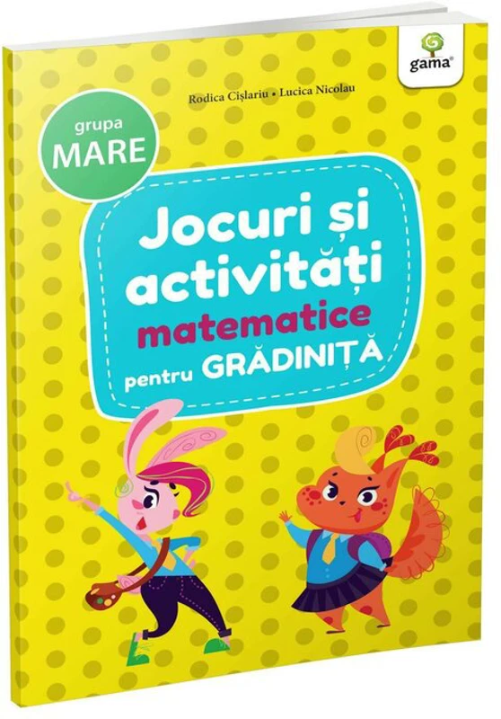 Jocuri si activitati matematice • grupa mare