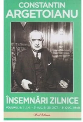 Insemnari zilnice Volumul 8. 1 ianuarie - 21 iulie si 25 octombrie - 31 decembrie 1940