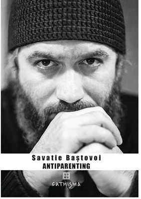Antiparenting - Sensul pierdut al paternitatii