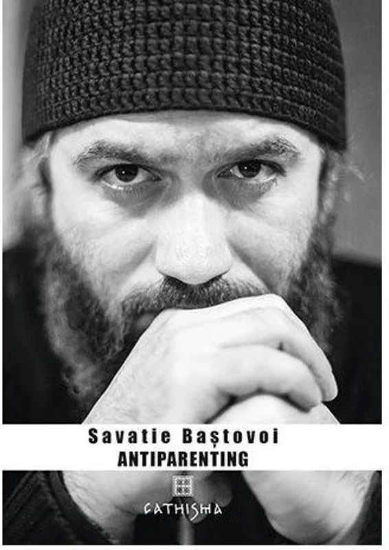 Antiparenting - Sensul pierdut al paternitatii