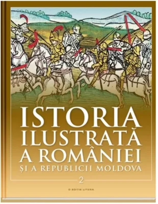 Istoria ilustrata a Romaniei si a Republicii Moldova. Din sec. al XI-lea pana in sec. al XVI-lea