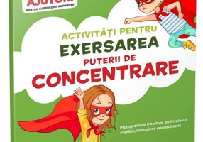 Activitati pentru exersarea puterii de concentrare • 3-5 ani