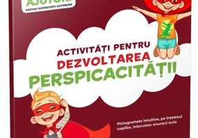Activitati pentru dezvoltarea perspicacitatii • 3-5 ani