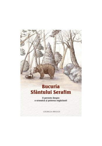 Bucuria Sfantului Serafim