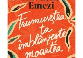 Frumusetea ta imblanzeste moartea