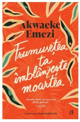 Frumusetea ta imblanzeste moartea