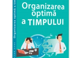 Organizarea optima a timpului