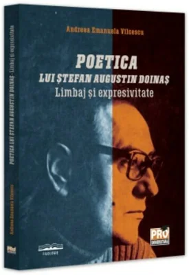 Poetica lui Stefan Augustin Doinas. Limbaj si expresivitate