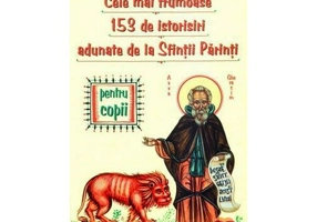 153 Istorisiri minunate pentru copii adunate de la Sfintii Parinti