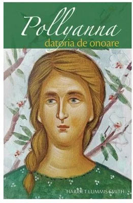 Pollyanna. Datoria de onoare - Volumul 5