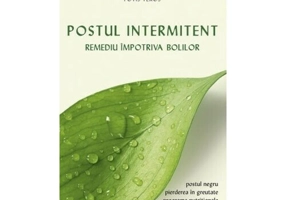 Postul intermitent - Remediu impotriva bolilor
