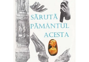 Saruta pamantul acesta - Ileana Vulpescu