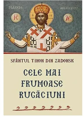 Cele mai frumoase rugaciuni
