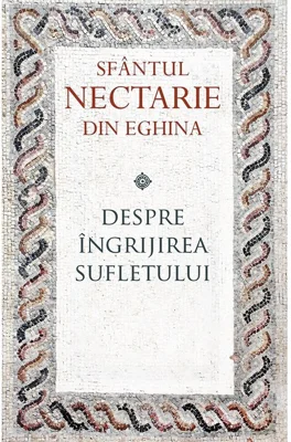 Despre ingrijirea sufletului