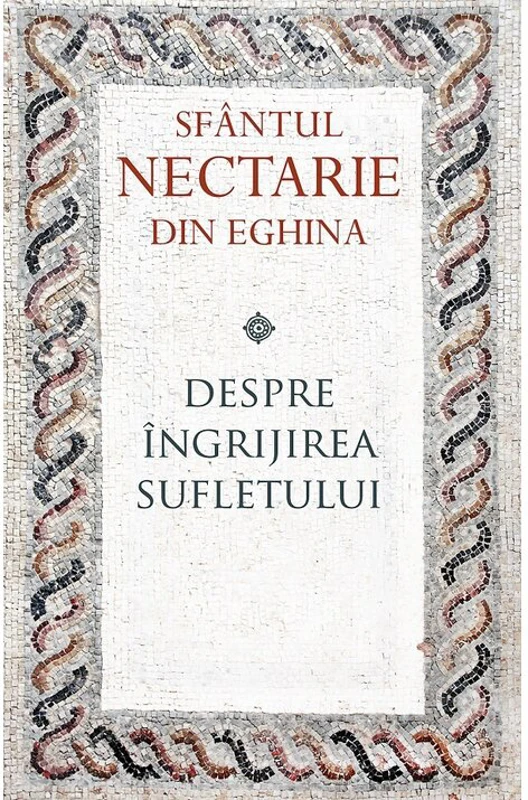 Despre ingrijirea sufletului