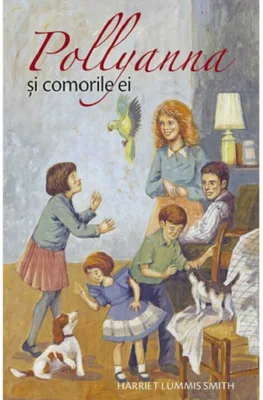 Pollyanna si comorile ei - Volumul 4
