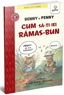 Benny si Penny: Cum sa-ti iei ramas bun (volumul 6)