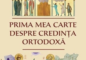 Prima mea carte despre credinta ortodoxa