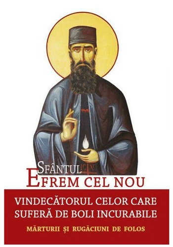 Sfantul Efrem cel Nou, vindecatorul celor care sufera de boli incurabile