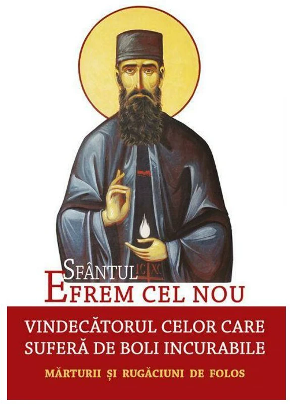 Sfantul Efrem cel Nou, vindecatorul celor care sufera de boli incurabile