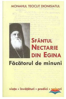 Sfantul Nectarie din Egina , facatorul de minuni
