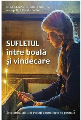 Sufletul intre boala si vindecare