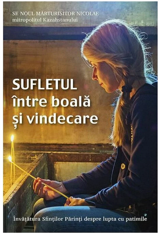 Sufletul intre boala si vindecare