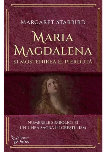 Maria Magdalena si mostenirea ei pierduta