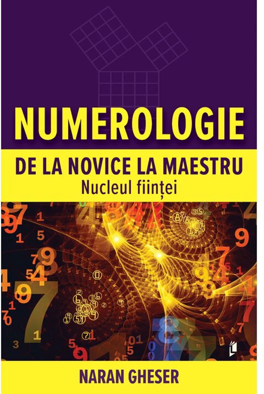 Numerologie de la novice la maestru. Nucleul fiintei