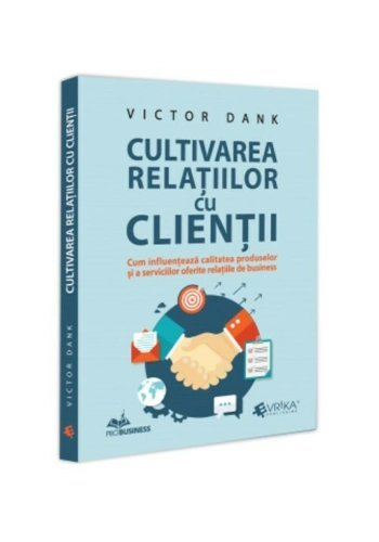Cultivarea relatiilor cu clientii