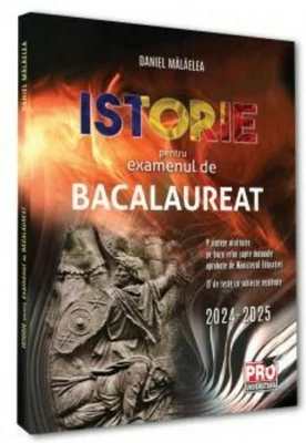 Istorie pentru examenul de bacalaureat