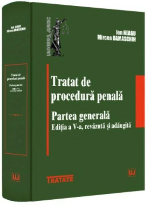 Tratat de procedura penala. Partea generala. Editia a V-a, revazuta si adaugita