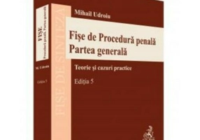 Fise de procedura penala. Partea generala. Editia 5