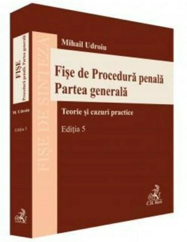 Fise de procedura penala. Partea generala. Editia 5