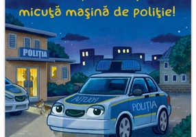 Noapte buna, micuta masina de politie!