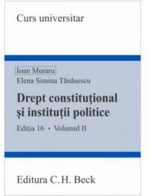 Drept constitutional si institutii politice. Volumul II