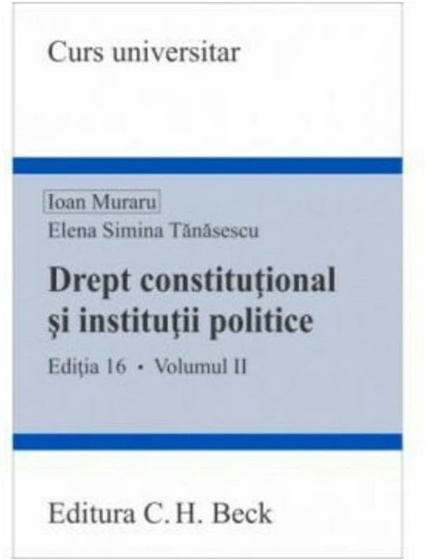 Drept constitutional si institutii politice. Volumul II