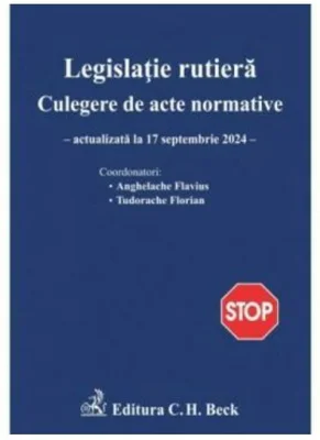 Legislatie rutiera. Culegere de acte normative