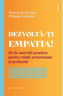 Dezvolta-ti empatia!
