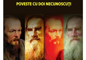 Dostoievski si Tolstoi. Poveste cu doi necunoscuti