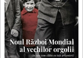 Noul Razboi Mondial al vechilor orgolii (in care vom cadea cu totii prizonieri)